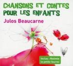 Chansons et contes pour les enfants | Beaucarne, Julos. Compositeur