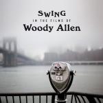 Swing in the films of Woody Allen | Allen, Woody (1935-....). Monteur