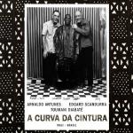 Curva da cintura (A) : Mali, Brasil | Antunes, Arnaldo. Interprète