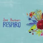 Respiro | Barbieri, Joe. 