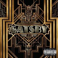 Gatsby the great : bande originale du film "Gatsby le Magnifique" de Baz Luhrmann / Jay Z, Beyoncé, Lana del Rey... | Jay-Z (1969-....)