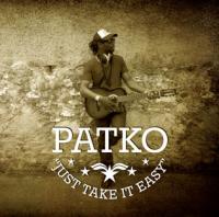 Just take it easy / Patko, comp. & chant | Patko. Compositeur. Comp. & chant