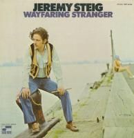 Wayfaring stranger / Jeremy Steig (flute) | Steig, Jeremy (1942-....). Musicien. Fl.