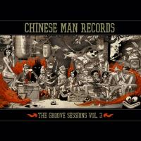 Groove sessions (The), vol. 3 / Chinese Man Records | Tritha. Chanteur. Chant