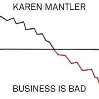 Business is bad / Karen Mantler (voix, harmonica, piano) | Mantler, Karen. Compositeur. Piano, chant