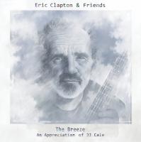 Breeze (The) : an appreciation of JJ Cale / Eric Clapton, guit. & chant | Clapton, Eric (1945-....). Musicien. Guit. & chant