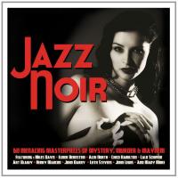 Jazz noir : 60 menacing masterpieces of mystery, murder and mayhem | North, Alex