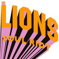 Soul riot / The Lions, ens. voc. & instr. | Lions (The). Interprète