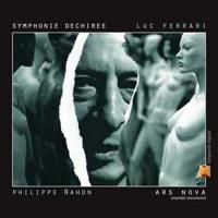 Symphonie déchirée / compositeur, Luc Ferrari | Ferrari, Luc (1929-2005). Compositeur. Comp.