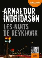 Les Nuits de Reykjavik | Indridason, Arnaldur. Auteur