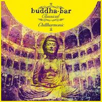 Buddha-bar classical : chillharmonic | Plack, Adam. Arrangeur