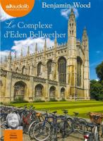 Le complexe d'Eden Bellwether | Wood, Benjamin (1981-....)
