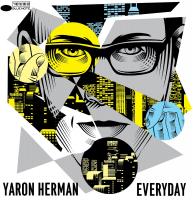 Everyday / Yaron Herman, comp., chant & p. | Herman, Yaron (1981-....). Compositeur. Comp., chant & p.