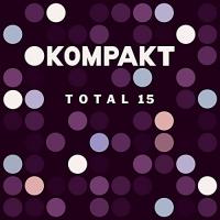 Kompakt : total 15 / Kölsch, arr. | Kölsch. Compositeur. Arr.