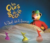 Chant des 2 sources (Le) | Ours du Scorff (Les). 