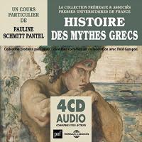 Histoire des mythes grecs | Schmitt Pantel, Pauline. Auteur. Narrateur