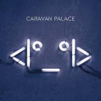 The icon / Caravan Palace, ens. voc. & instr. | Caravan Palace. Musicien. Ens. voc. & instr.