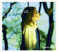 Crystal rain / Céline Bonacina, saxos bar et s | Bonacina, Céline (1975-) - saxophoniste. Interprète