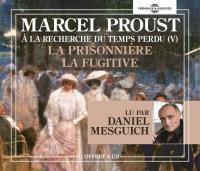 La Prisonnière - la fugitive | Proust, Marcel. Auteur