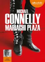 Mariachi plaza | Connelly, Michael. Auteur