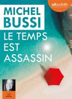 Le Temps est assassin | Bussi, Michel. Auteur