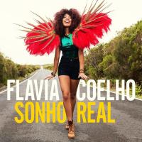 Sonho real / Flavia Coelho, comp. & chant | Flavia Coelho