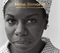 Essential original albums / Nina Simone, p. & chant | Simone, Nina (1933-2003). Musicien. P. & chant