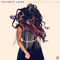 order of time (The) / Valerie June, comp. & chant | June, Valerie. Interprète