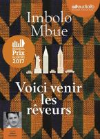 Voici venir les rêveurs | Mbue, Imbolo. Auteur