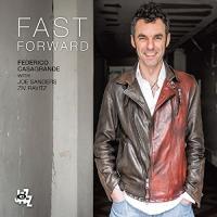 Fast forward / Federico Casagrande, guit. | Casagrande, Federico. Interprète