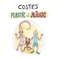 Plastic et Magic / Costes, comp. & chant | Costes. Interprète