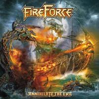 Annihilate the evil / Fireforce, ens. voc. & instr. | Fireforce. Musicien. Ens. voc. & instr.