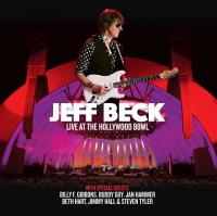 Live at the Hollywood Bowl / Jeff Beck, comp., chant, guit. | Beck, Jeff (1944-2023). Compositeur. Comp., chant, guit.