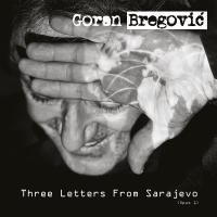 Three letters from Sarajevo : opus 1