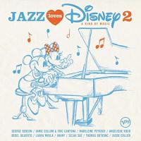 Jazz loves Disney : a kind of magic. 2 / Bebel Gilberto, chant | Gilberto, Bebel (1966-....). Chanteur. Chant