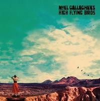 Who built the moon ? / Noel Gallagher's High Flying Birds, ens. voc. & instr. | Noel Gallagher's High Flying Birds. Interprète