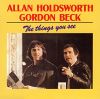 The things you see / Allan Holdsworth, guitare | Holdsworth, Allan ((1946-2017)). Interprète. Guitares & voc.