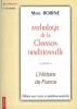 Anthologie de la chanson traditionnelle : l'histoire de France / Marc Robine | Robine, Marc. Éditeur scientifique. Réal.