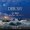 Orchestral works, vol. 1 : La mer ; Prélude à l'après-midi d'un faune / Claude Debussy | Debussy, Claude (1862-1918). Compositeur. Comp.