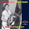 Complete Sister Rosetta Tharpe vol. 5 : 1953-1957 / Sister Rosetta Tharpe | Tharpe, Sister Rosetta. Compositeur. Comp., chant, guit.