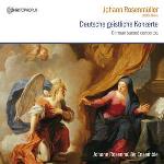 Deutsche geistliche Konzerte = Concertos spirituels allemands / Johann Rosenmuller | Rosenmüller, Johann (1620-1684). Compositeur. Comp.