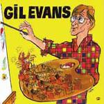 Une anthologie : 1946-1957 / Gil Evans, arrangeur | Evans, Gil (1912-1988). Interprète. P. & arr.