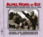 Alpes, Nord et Est : enregistrements réalisés entre 1930 et 2006 / Guillaume Veillet | Veillet, Guillaume (1975-....). Auteur. Enr.