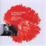 Biosphere / Florian Weber, piano | Weber, Florian. Interprète. P. & claviers