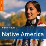 Native America : The rough guide to | Nakai, R.Carlos. Interprète. Fl.