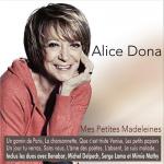 Mes petites madeleines / Alice Dona | Dona, Alice (1946-....). Interprète. Chant