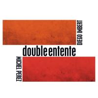 Double entente / Diego Imbert, contrebasse | Imbert, Diego.. Musicien. Cb.