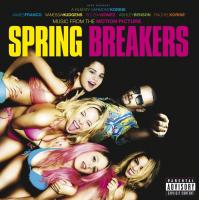 Spring breakers : B.O.F. / musique Skrillex | Skrillex. Compositeur. Arr.