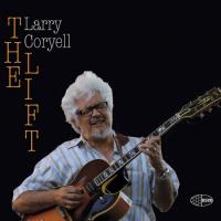 The lift / Larry Coryell, guitare | Coryell, Larry. (1943-2017). Musicien. Guit.