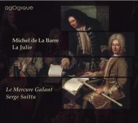 La julie / Michel de La Barre | La Barre, Michel de (1675-1745). Compositeur. Comp.